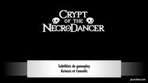 Crypt of the NecroDancer | Astuces et conseils