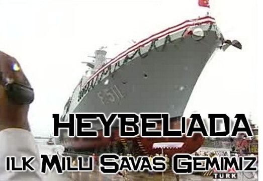 İlk Milli Savaş Gemimiz Heybeliada