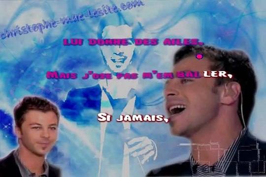 Christophe Maé Belle demoiselle karaoké Joseph BULLA