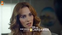 Eve Dönüş 6. Bölüm Fragman