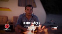 Ferhat Göçer feat. Volga Tamöz - Düştüm Ben Yollara - Teaser