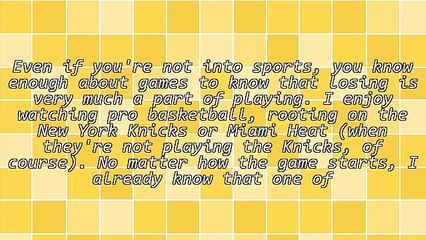 Losing Is Part of the Game When Marketing Your Business