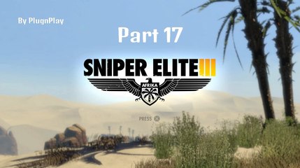 Sniper Elite III Gameplay Part 17