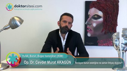 Op. Dr. Cevdet Murat Akagün - Revizyon burun estetiğine ne zaman ihtiyaç duyulur?