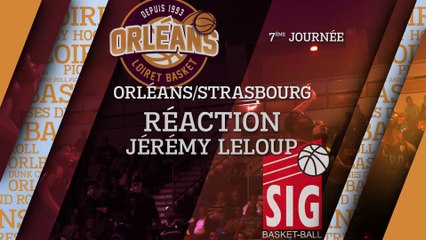 Réaction de Jérémy Leloup - J07 - Orléans reçoit Strasbourg