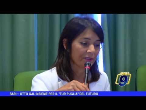 BARI | Otto Gal insieme per il Tur Puglia del futuro