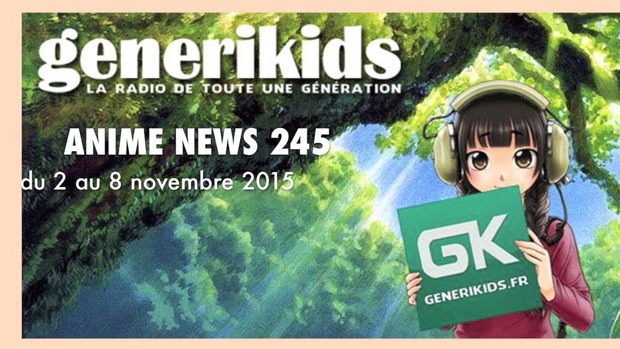 Anime News 245 du 2 au 8 novembre 2015