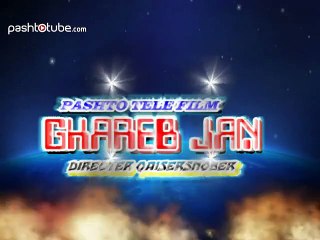 Pashto Drama Ghareb Jan Teaser Jahangir khan - Pashto Tube