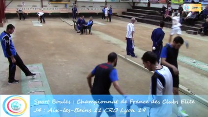 Troisième tour, tir rapide double, Aix-les-Bains contre CRO Lyon, Club Elite Masculin J4, Sport Boules, Saison 2015-2016