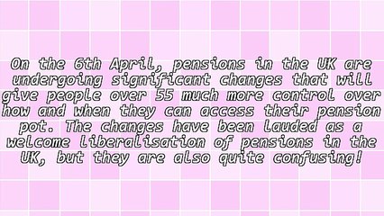 How Are UK Pensions Changing in April 2015?