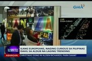 Saksi: Ilang Européens, naging curieux de sa Pilipinas inclus sa Aldub na laging tendance