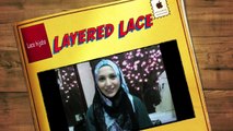 Hijaab Tutorial: The Layered Lace Look! | Amena