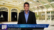 Pocka Dola: Carpet Cleaning Melbourne Patterson Lakes ImpressiveFive Star Review by Maia C.