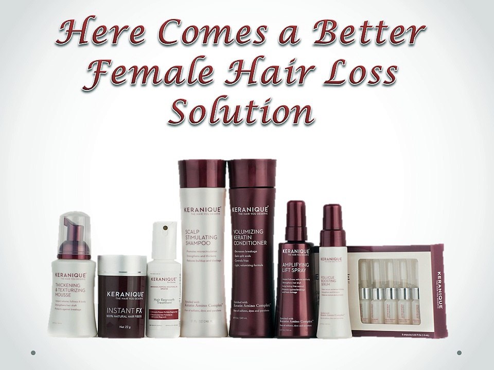 Keranique-here comes a better female hair loss solution