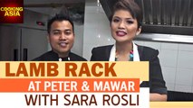 Lamb Rack At Peter & Mawar With Sara Rosli | Cooking Asia