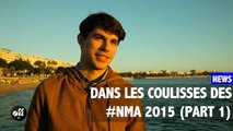 Dans les coulisses des #NMA 2015 (Part 1)