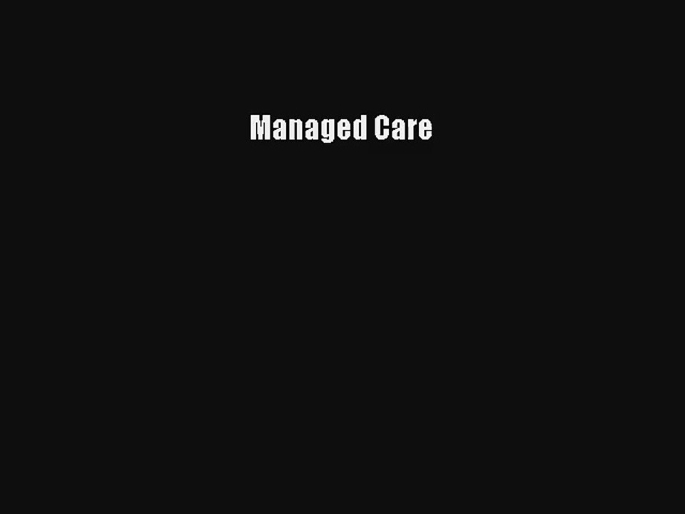 Read Managed Care PDF Online
