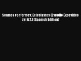 Download Seamos conformes: Eclesiastes (Estudio Expositivo del A.T.) (Spanish Edition) Ebook