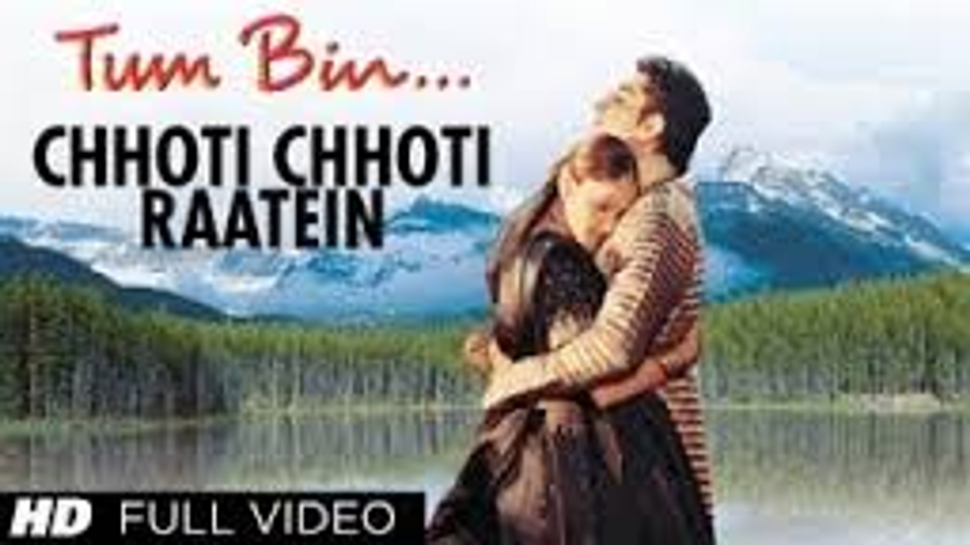 Chhoti Chhoti Raatein... Tum Bin... Love Will Find A Way - video Dailymotion