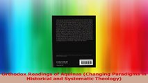 Orthodox Readings of Aquinas Changing Paradigms in Historical and Systematic Theology Ebook Free