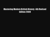 Read Mastering Modern British History : 4th Revised Edition 2009 PDF Online