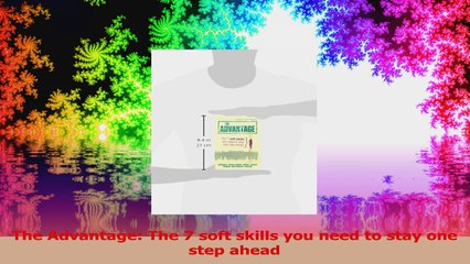 The Advantage The 7 soft skills you need to stay one step ahead Ebook Free