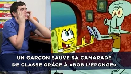Un garçon sauve sa camarade de classe grâce à «Bob l'éponge»