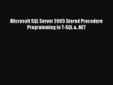 Microsoft SQL Server 2005 Stored Procedure Programming in T-SQL & .NET PDF