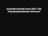 Inside Microsoft SQL Server 2005: T-SQL Programming (Developer Reference) PDF