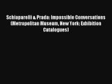 Schiaparelli & Prada: Impossible Conversations (Metropolitan Museum New York: Exhibition Catalogues)