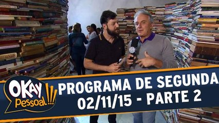Okay Pessoal!!! 02.11.15 - Segunda - Parte 2