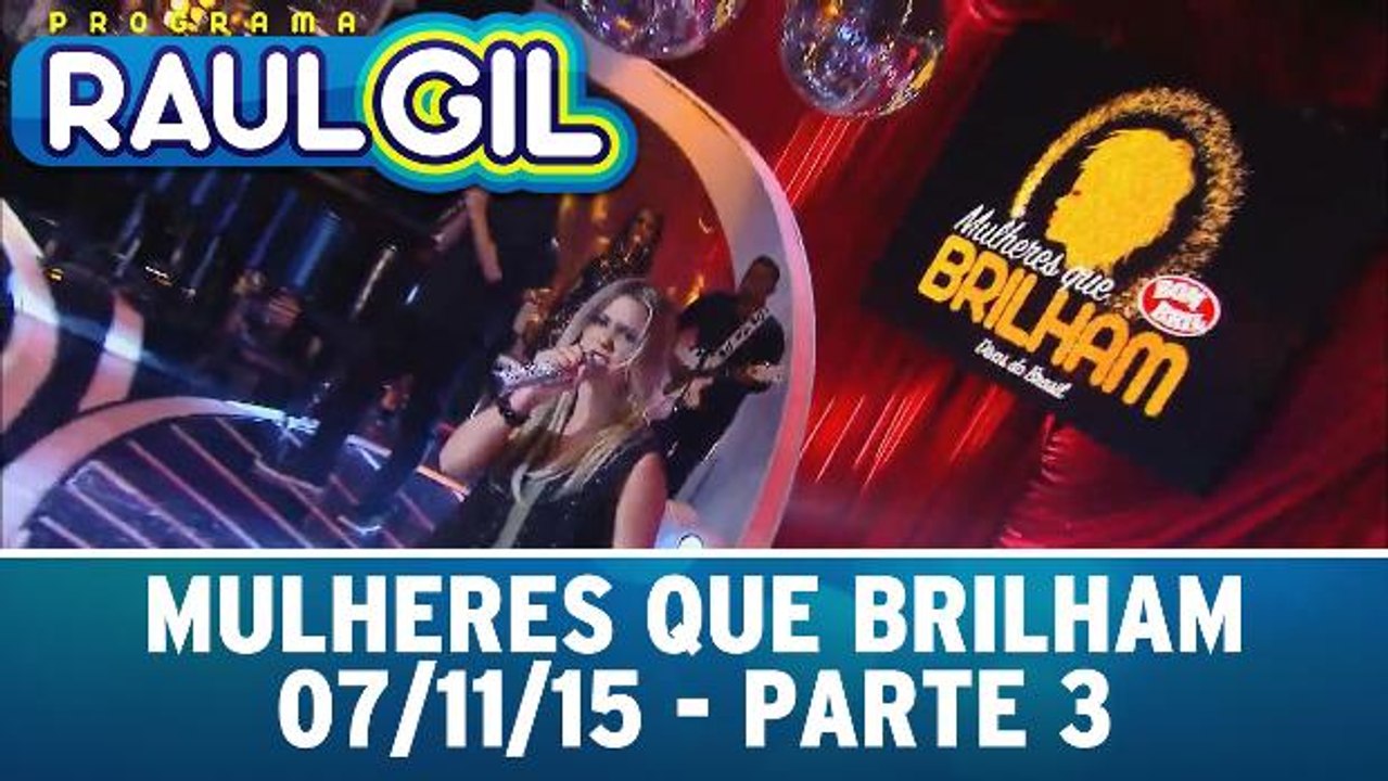 Mulheres Que Brilham - 07.11.15 - Parte 3
