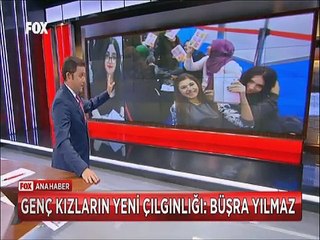 Genç kızların yeni çılgınlığı Büşra Yılmaz Fox Habere konuştu