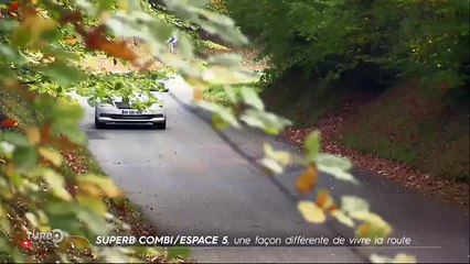 Comparatif : Renault Espace 5 vs. Skoda Superb Combi (Emission Turbo du 08/11/2015)