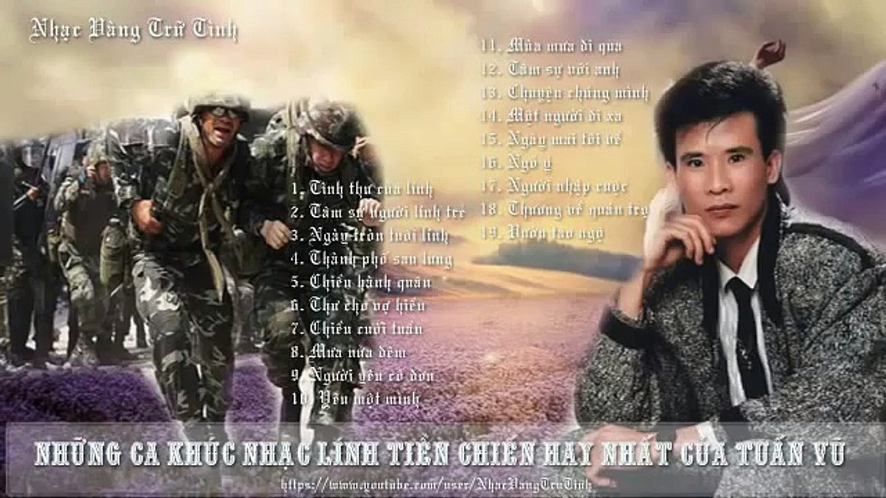 Những ca khúc nhạc lính tiền chiến hay nhất của Tuấn Vũ [ Full Official ]