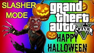 GTA V Slasher 2 First Online Gameplay Match