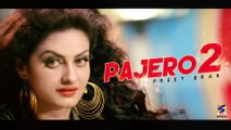 Preet Brar Feat. Afsana & Kuwar Virk | New Punjabi Songs ''Pajero 2'' | Latest Top Hits Songs 2015