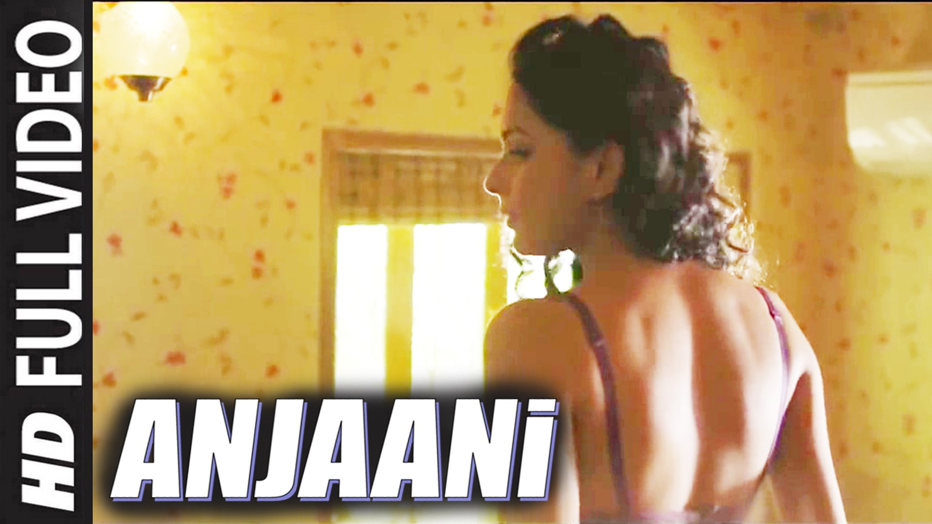 Anjaani (Full Video) X Past is Present | Radhika Apte, Huma Qureshi, Swara  Bhaskar, Rajat Kapoor | Hot & Sexy New Song 2015 HD - video Dailymotion