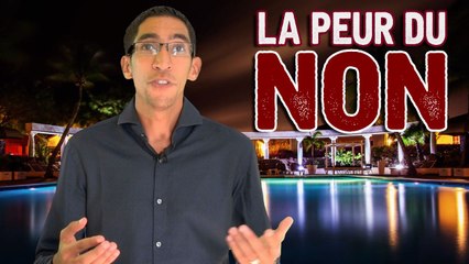 La peur du refus et la peur du non
