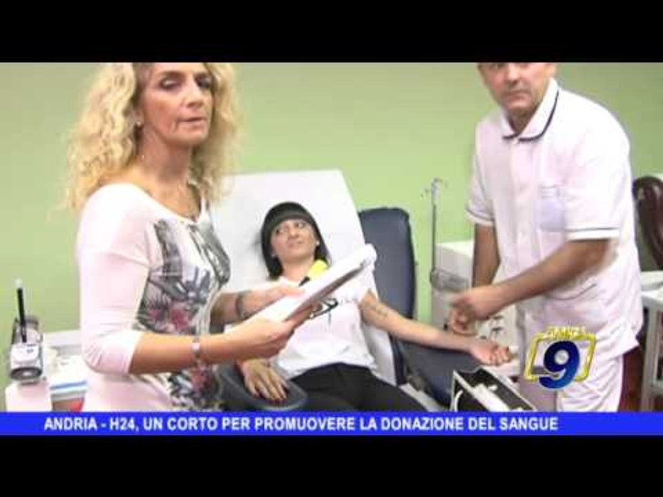 ANDRIA | H24, un corto  per promuovere la donazione del sangue