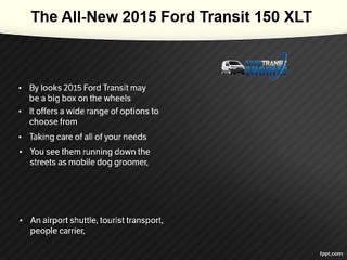 The All-New 2015 Ford Transit 150 XLT
