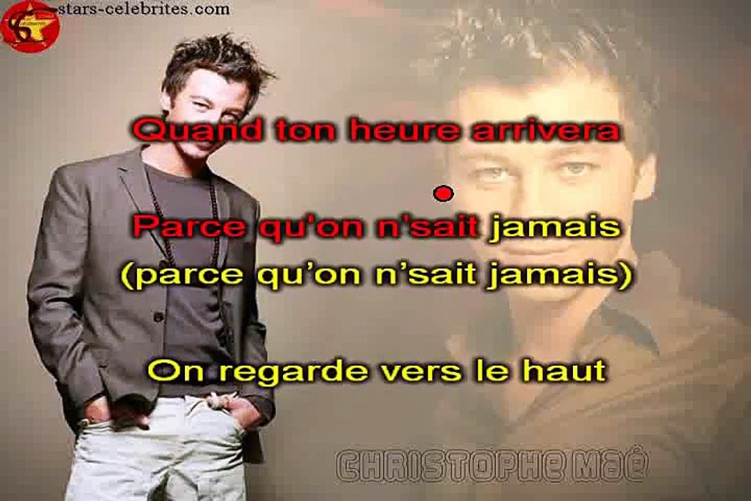 Christophe Maé Parce Qu'on Sait Jamais karaoké Joseph BULLA