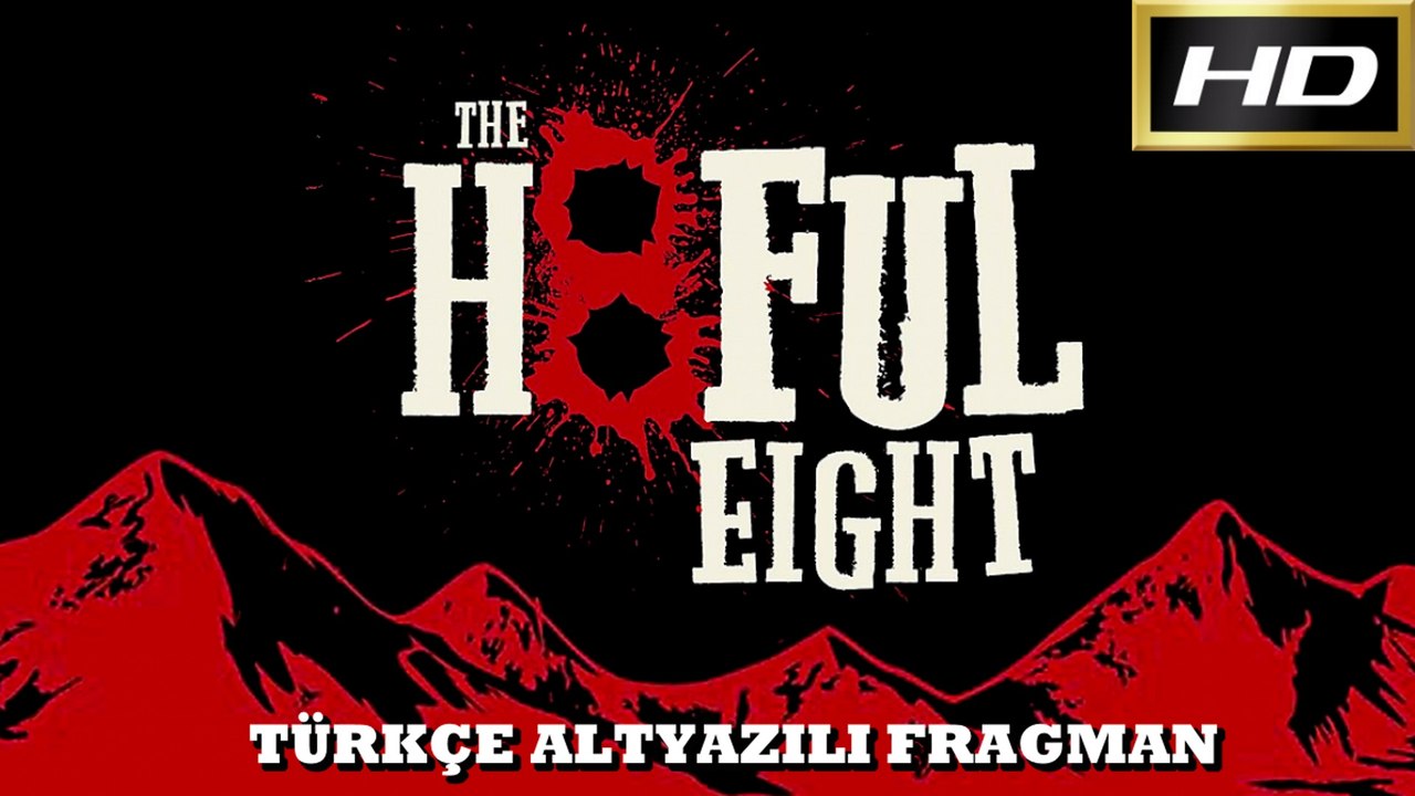 The Hateful Eight [Türkçe Altyazılı Fragman]