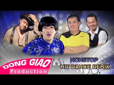 [HIT REMIX] Trường Giang ft. Long đẹp trai ft. Nhật Cường ft. Hiếu Hiền - NONSTOP HIT DANCE REMIX