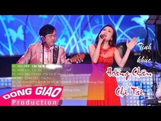 Chí Tài ft. Hoàng Châu - TÌNH KHÚC SONG CA ĐẶC BIỆT