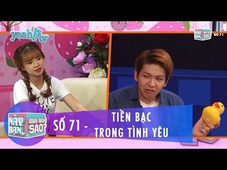Trailer | Này Bạn Bạn Nghĩ Sao 71 | Tiền Bạc Trong Tình Yêu | Khởi My & Huy Khánh