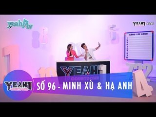 Yeah1 Countdown | Số 96 | Minh Xù & Hạ Anh | MC Cut