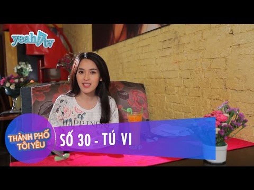 Thành Phố Tôi Yêu 30 | Diễn viên Tú Vi | Fullshow