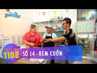 Thực Đơn 1102 | Số 14 | Kem Cuốn | Hoàng Rapper & Tuyền Mập | Fullshow