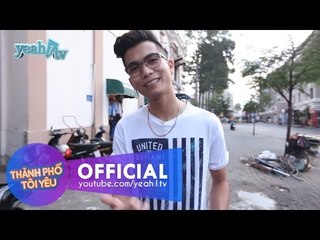 Thành Phố Tôi Yêu 17: Rapper BigDaddy [Fullshow]